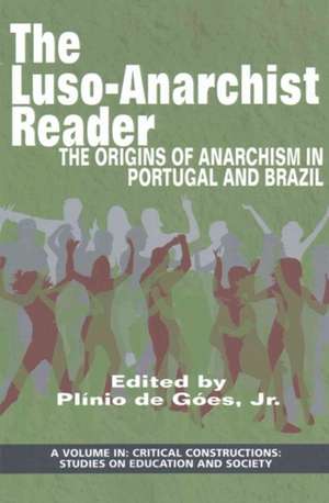 The Luso¿Anarchist Reader de Plínio de Góes Jr