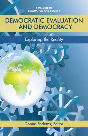 Democratic Evaluation and Democracy de Donna Podems