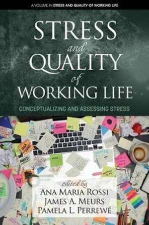 Stress and Quality of Working Life de James A. Meurs