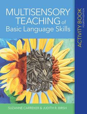 Multisensory Teaching of Basic Language Skills Activity Book de Suzanne Carreker