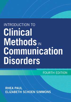 Introduction to Clinical Methods in Communication Disorders de Elizabeth Schoen Simmons