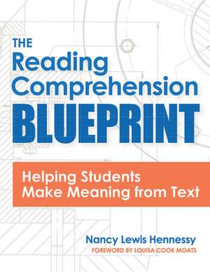 The Reading Comprehension Blueprint de Nancy Lewis Hennessy