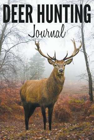 Deer Hunting Journal de Speedy Publishing LLC