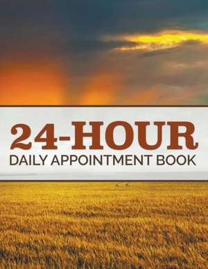 24-Hour Daily Appointment Book de Speedy Publishing LLC