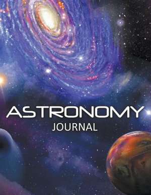 Astronomy Journal de Speedy Publishing LLC