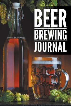 Beer Brewing Journal de Speedy Publishing LLC