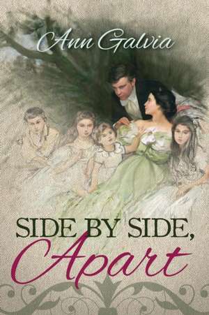 Side by Side Apart de Ann Galvia