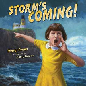 Storm's Coming! de Margi Preus