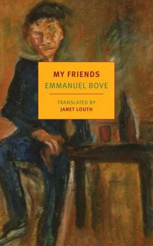 My Friends de Emmanuel Bove