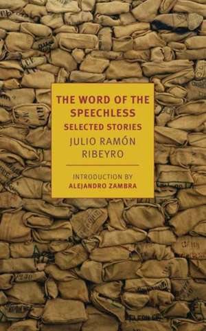 The Word of the Speechless: Selected Stories de Julio Ramon Ribeyro