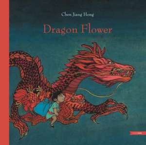 Dragon Flower de Chen Jiang Hong