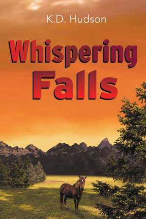 Whispering Falls de K. D. Hudson