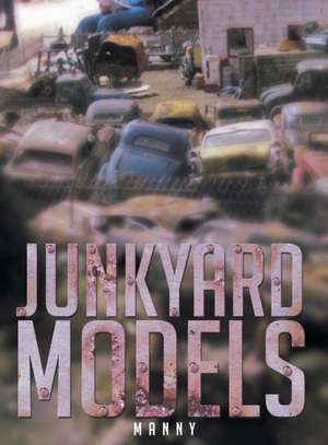 Junkyard Models de Manny