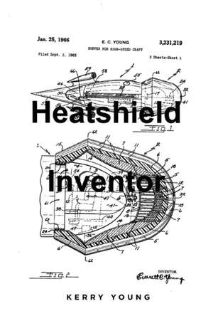 Heatshield Inventor de Kerry Young