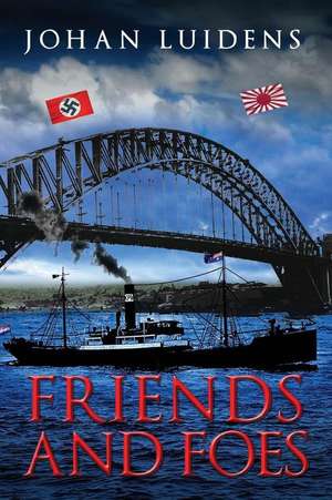 Friends and Foes de Johan Luidens