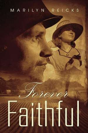 Forever Faithful de Marilyn Reicks