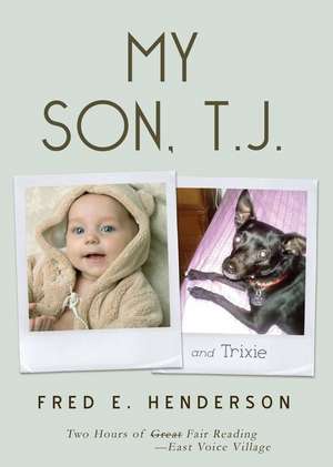 My Son, T.J. de Fred E. Henderson