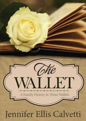 The Wallet de Jennifer Ellis Calvetti