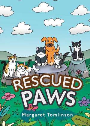 Rescued Paws de Margaret Tomlinson