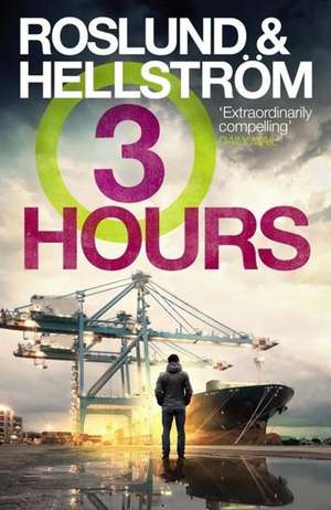 Three Hours de Anders Roslund