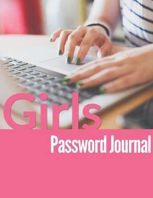 Girls Password Journal de Speedy Publishing LLC