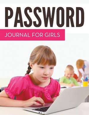 Password Journal for Girls: Learn to Draw Easily de Speedy Publishing LLC