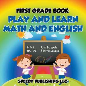 First Grade Book de Speedy Publishing LLC