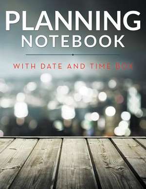 Planning Notebook with Date and Time Box: Track What You Eat de Speedy Publishing LLC