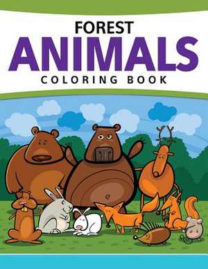 Forest Animals Coloring Book de Speedy Publishing LLC