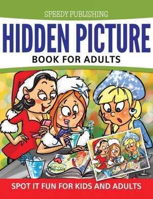 Hidden Picture Book For Adults de Speedy Publishing Llc