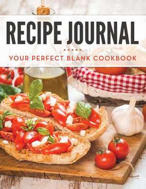 Recipe Journal de Speedy Publishing LLC