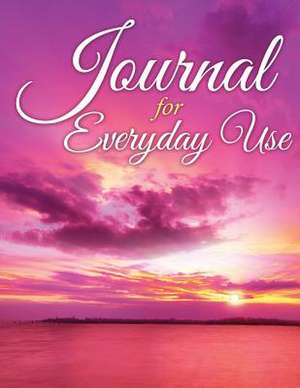 Journal for Everyday Use: Personal Reflection de Speedy Publishing LLC