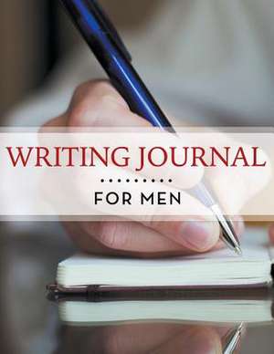 Writing Journal for Men: Record Daily Milestones de Speedy Publishing LLC