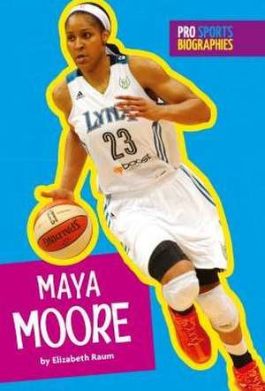 Maya Moore de Elizabeth Raum