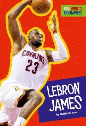 Lebron James de Elizabeth Raum