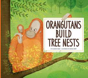 Orangutans Build Tree Nests de Elizabeth Raum