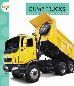 Dump Trucks de Mari Schuh