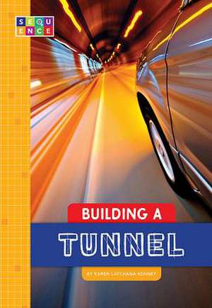 Building a Tunnel de Karen Kenney