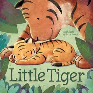 Little Tiger de Julie Abery