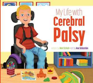 My Life with Cerebral Palsy de Mari C. Schuh