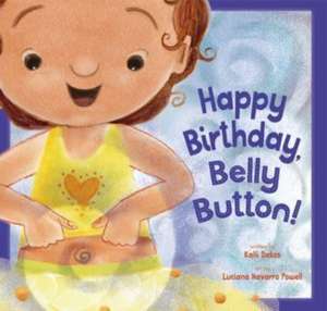 Happy Birthday, Belly Button! de Kalli Dakos