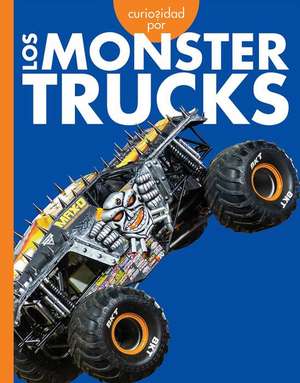 Curiosidad Por Los Monster Trucks de Rachel Grack