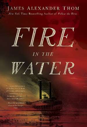 Fire in the Water de James Alexander Thom