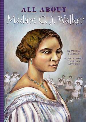 All about Madam C. J. Walker de A'Lelia Bundles