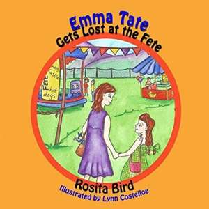 Emma Tate Gets Lost at the Fete de Rosita Bird