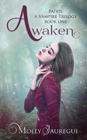 Awaken de Molly Jauregui