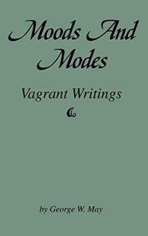 Moods and Modes de George W. May