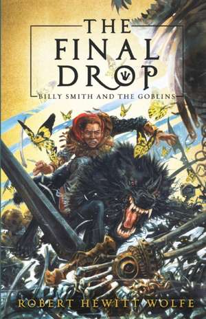 Final Drop de Robert Hewitt Wolfe