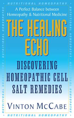 The Healing Echo de Vinton McCabe