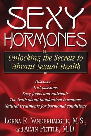 Sexy Hormones de Lorna R. Vanderhaeghe